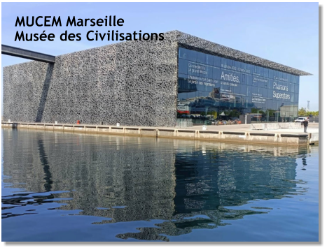 MUCEM MarseilleMusée des Civilisations