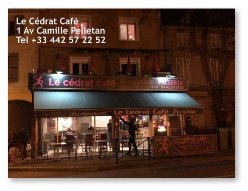 Le Cédrat Café 1 Av Camille Pelletan Tel +33 442 57 22 52
