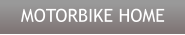 MOTORBIKE HOME