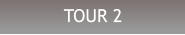 TOUR 2