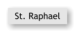 St. Raphael
