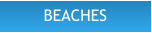 BEACHES