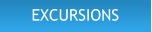EXCURSIONS