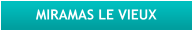 MIRAMAS LE VIEUX